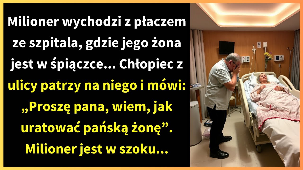 Milioner wychodzi z płaczem ze szpitala, gdzie jego żona jest w śpiączce... Chłopiec z ulicy patrzy