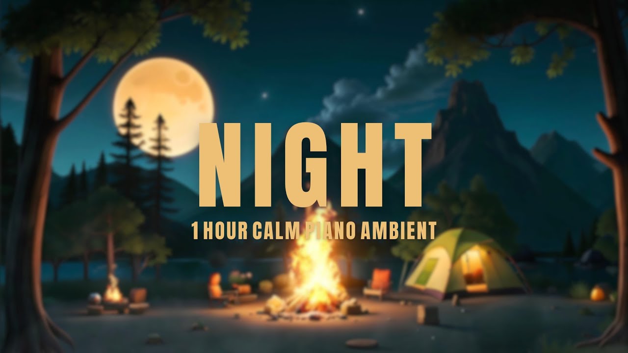 Calm Piano Night Ambience 🌙 1 Hour Relaxing Music for Sleep & Stress Relief