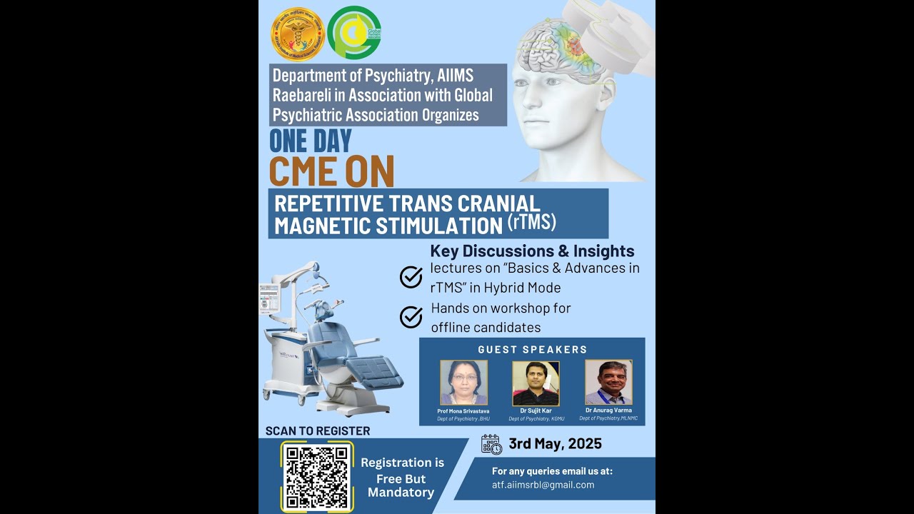 REPETITIVE TRANSCRANIAL MAGNETIC STIMULATION: CME lectures supported by AIIMS&GPA,, 3 May 2025 uncut