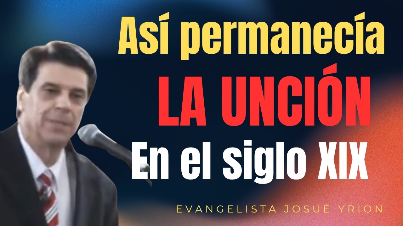 🔴“¡No Pierdas la Unción! Así se Mantiene el Poder de Dios en Tu Vida,Josué Yrion predica Impactante”