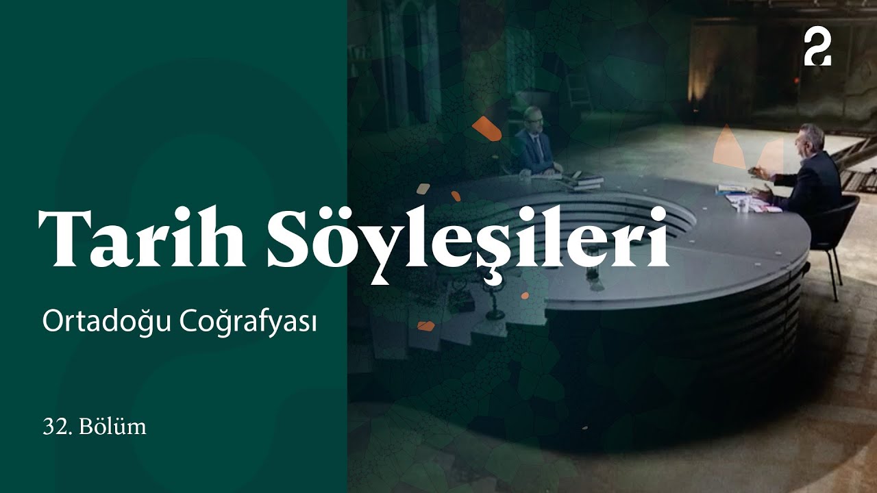 Prof. Dr. Cengiz Tomar | Tarih S&ouml;yleşileri | 32. B&ouml;l&uuml;m