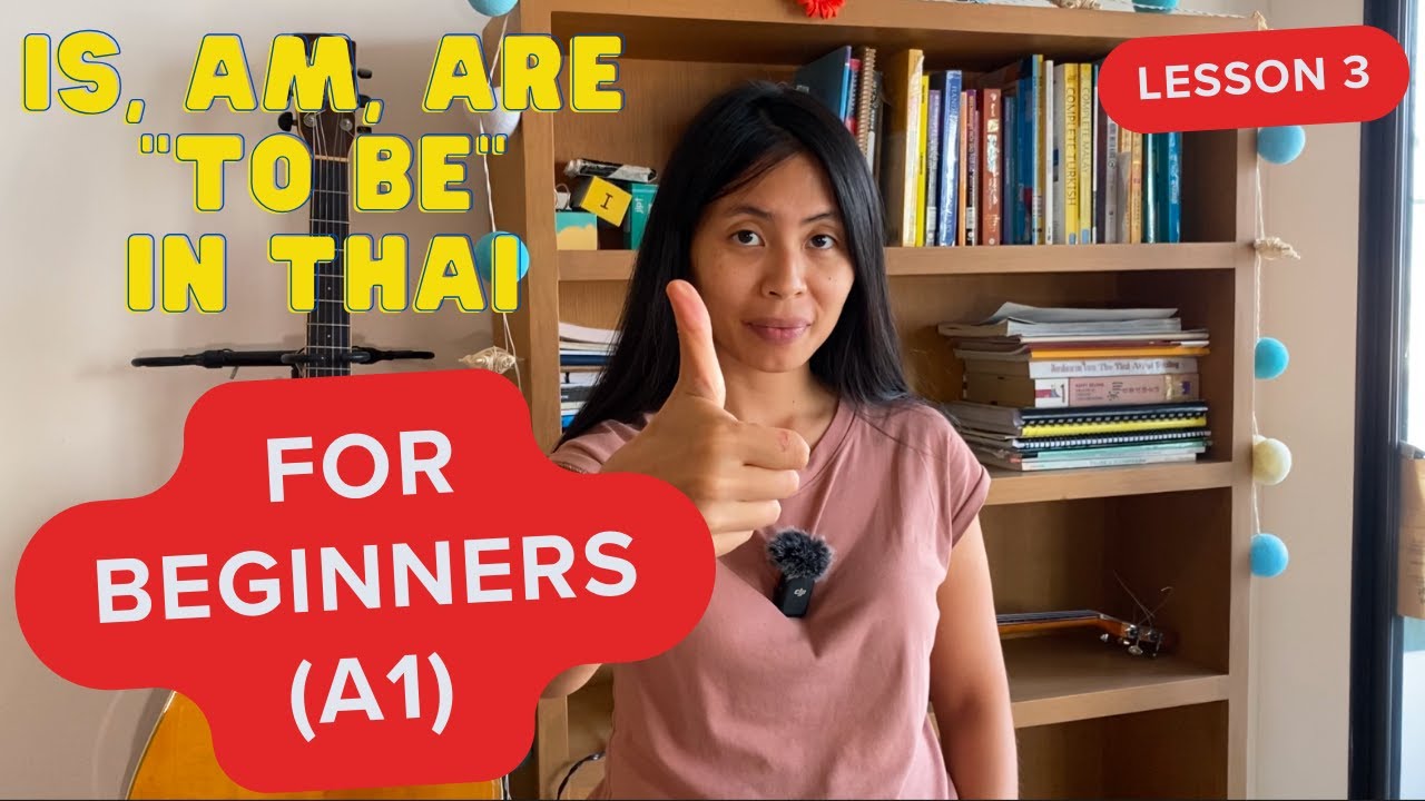 (Beginners A1) Expressing Is, Am, Are (to be) in Thai with "bpen" and "keu" - Lesson 3