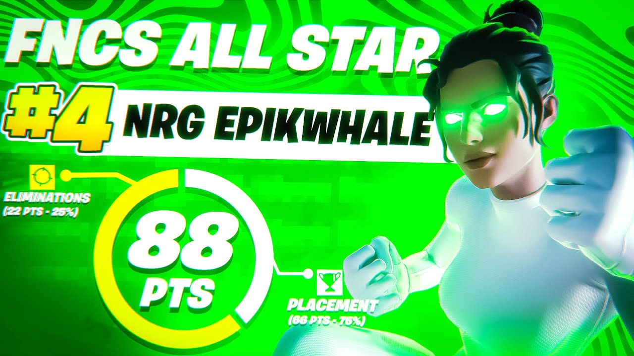4TH PLACE FNCS ALL-STAR FINALS ($17,500) 🏆 | NRG EpikWhale