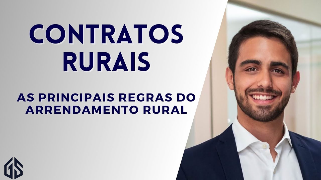 Contratos Rurais - As Principais Regras do Arrendamento Rural