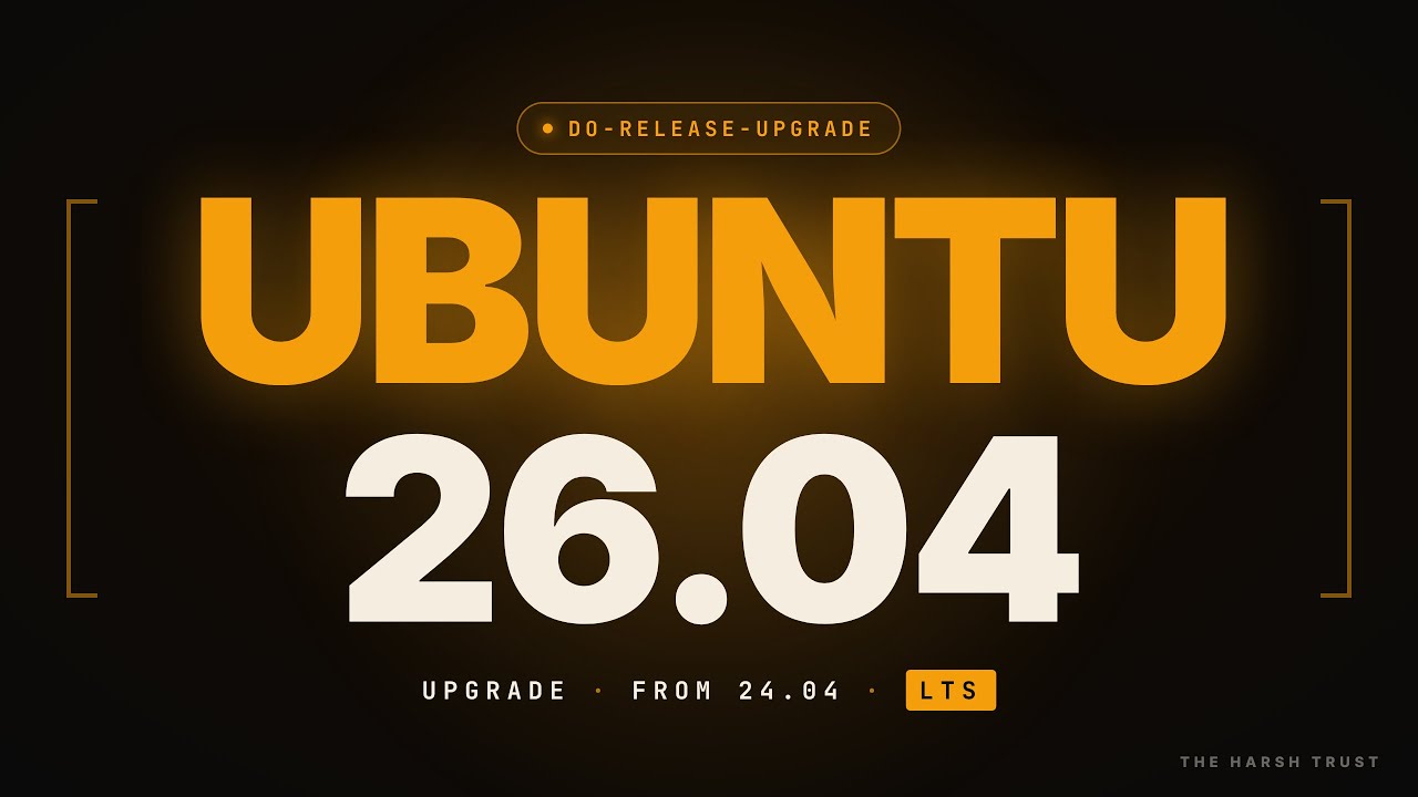 How to Upgrade to Ubuntu 26.04 LTS from 24.04