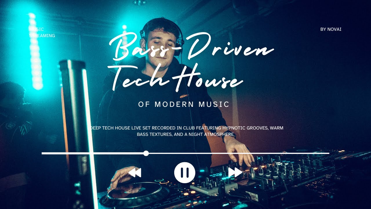 Bass-Driven Tech House LIVE Novai