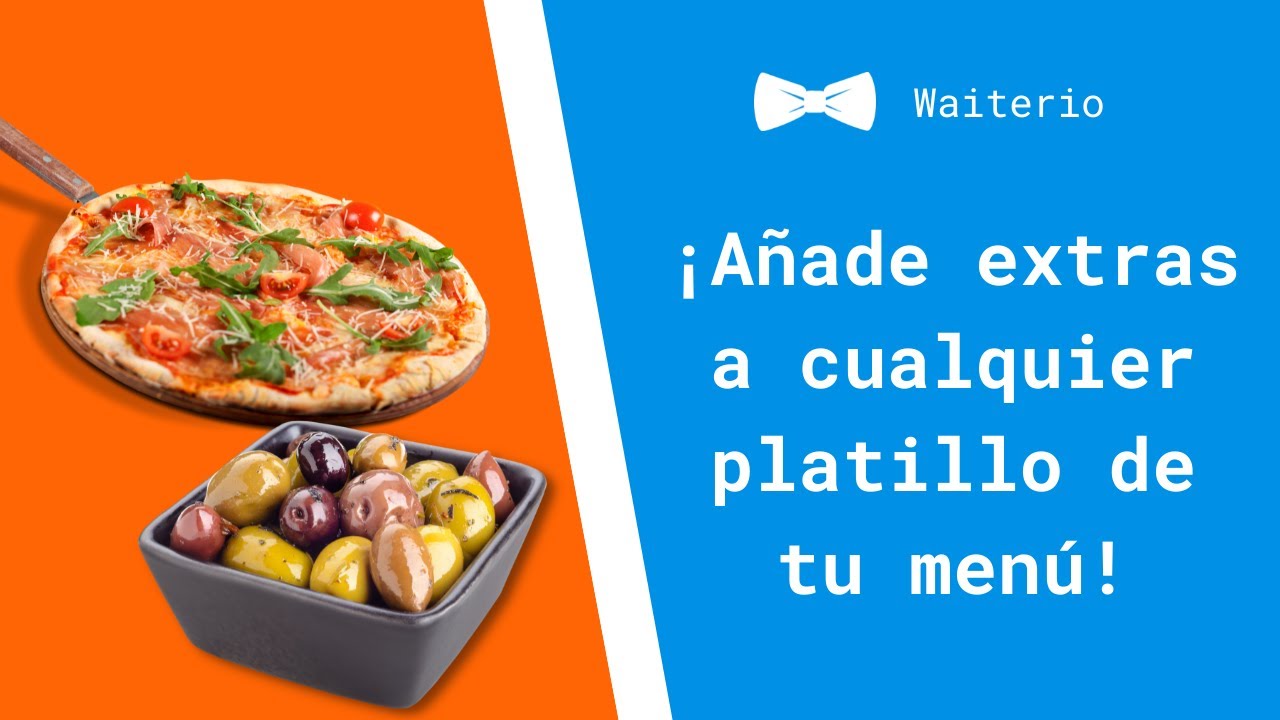 ¿Cómo Añadir Extras a un Platillo con la App de Waiterio?