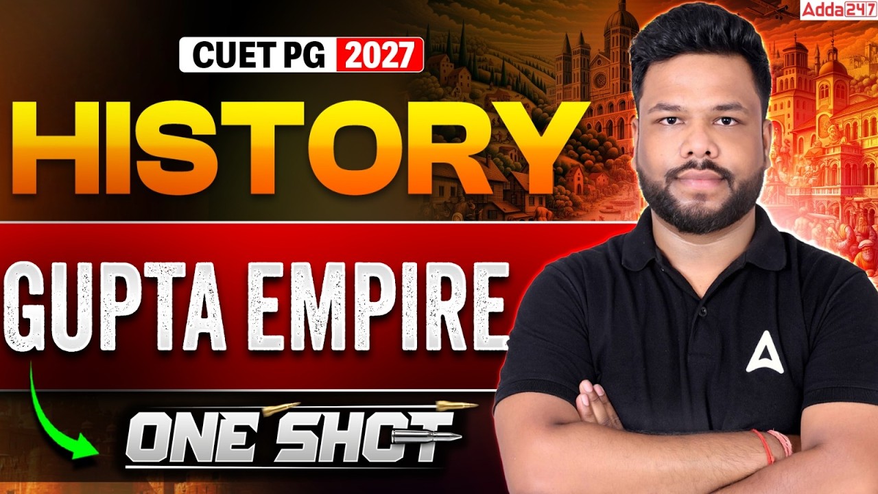 Gupta Empire in One Shot  | CUET PG 2027 History Preparation