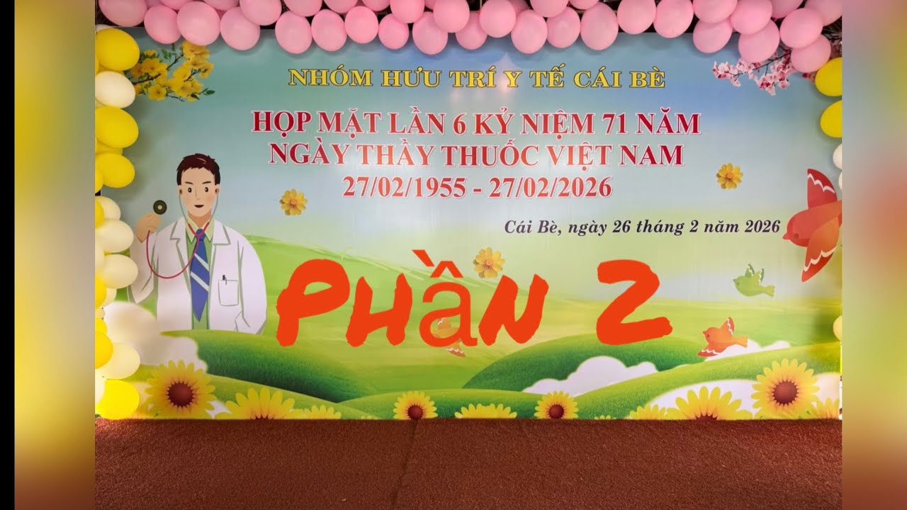 Kỷ niệm ngày thầy thuốc phần 2 cái bè