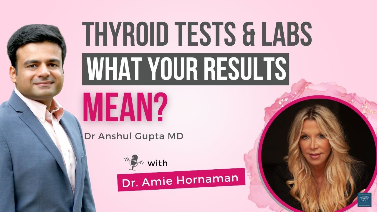 Thyroid tests & labs - What your results mean?