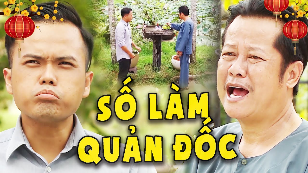 PHIM HÀI MIỀN TÂY - SỐ LÀM QUẢN ĐỐC💖PHIM VIỆT NAM HAY💖PHIM TRUYỀN HÌNH VIỆT NAM💖PHIM VIỆT HAY