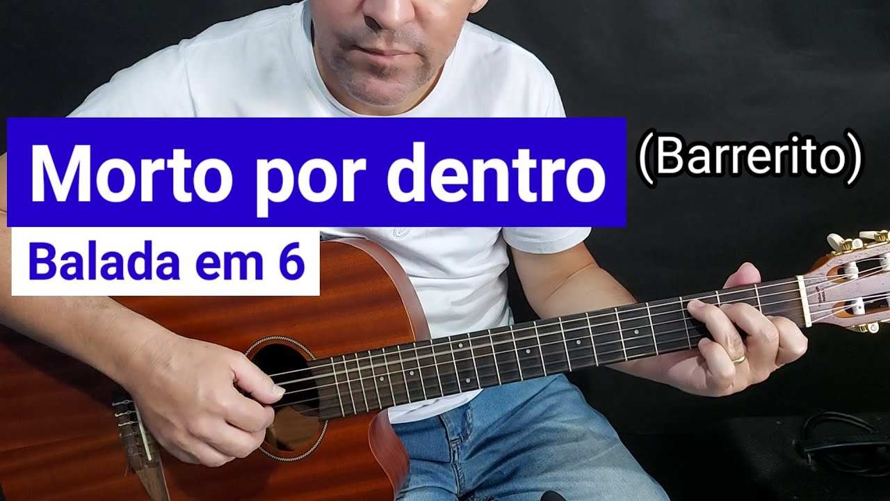 Morto por dentro - videoaula de violão 