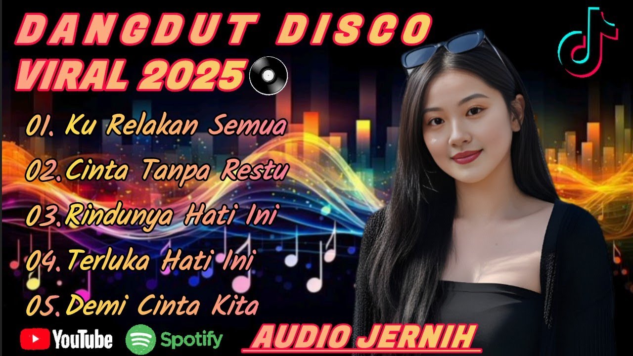 DANGDUT DISCO TERBARU VIRAL 2025 Ku Relakan Semua, cocok untuk menemani perjalanan dan kerja 