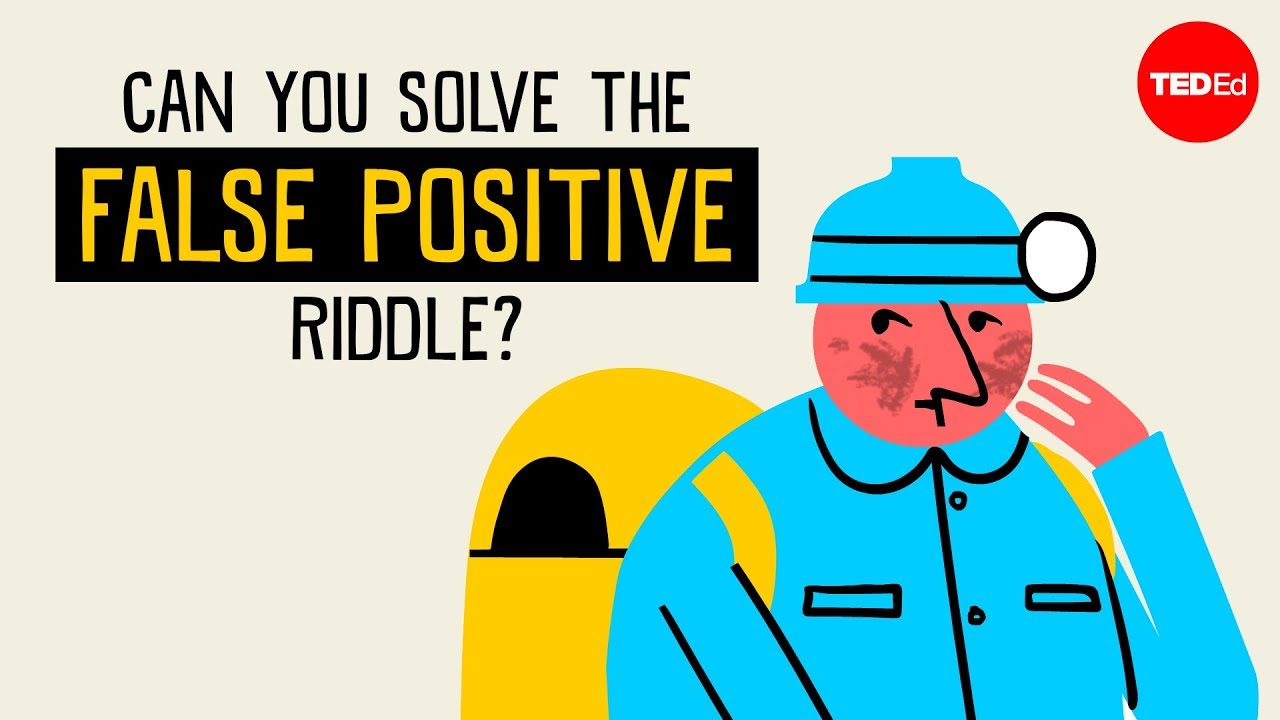 Can you solve the false positive riddle? - Alex Gendler
