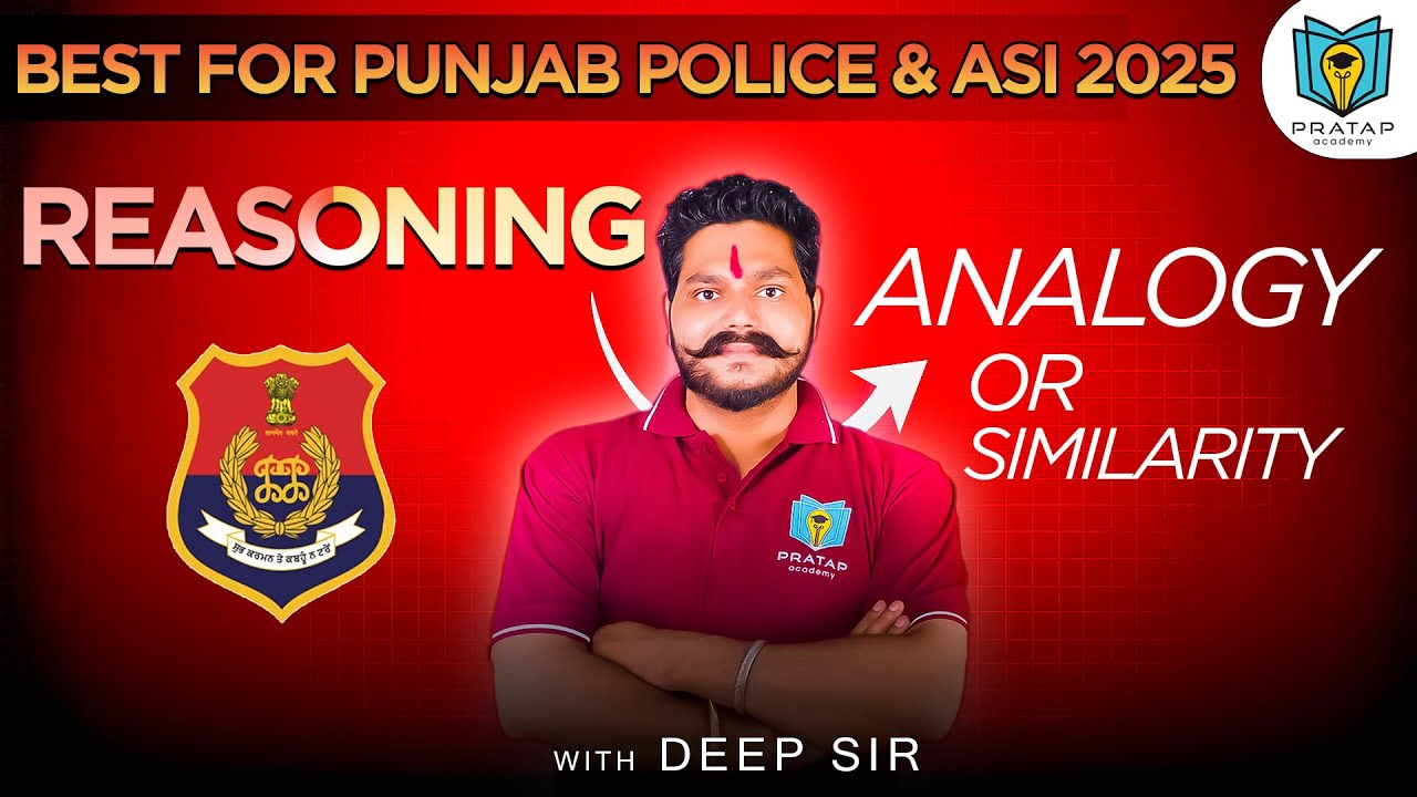 Punjab Police & ASI 2025 | Analogy Or Similarity | Topic Wise Reasoning By Deep Sir | Pratap Academy