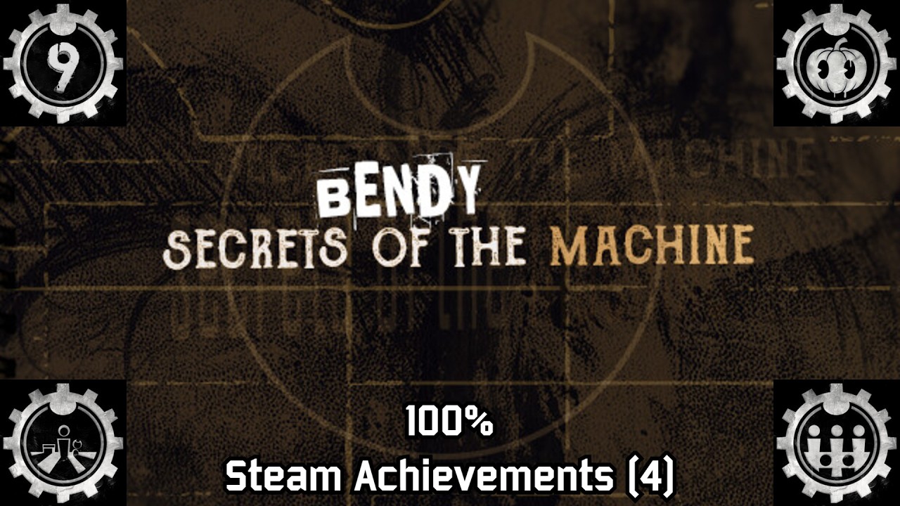 Bendy: Secrets of the Machine | Достижения Steam (4), 100%