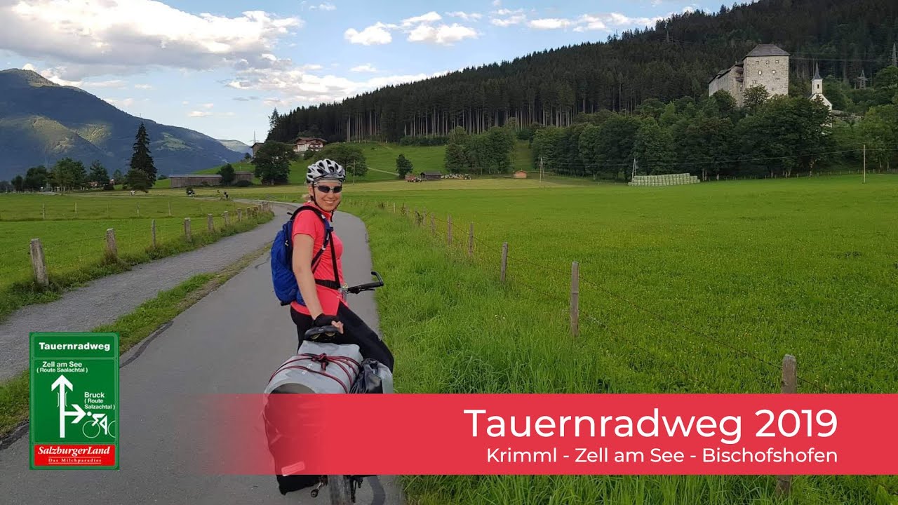 Tauernradweg Tag 1 - Wald im Pinzgau - Zell Am See