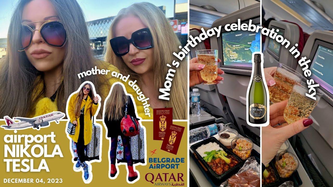02 ✈️ BELGRADE - DOHA | #QatarAirways QR232 #A320 | Mom's #BirthdayCelebration #InTheSky Dec 04,2023