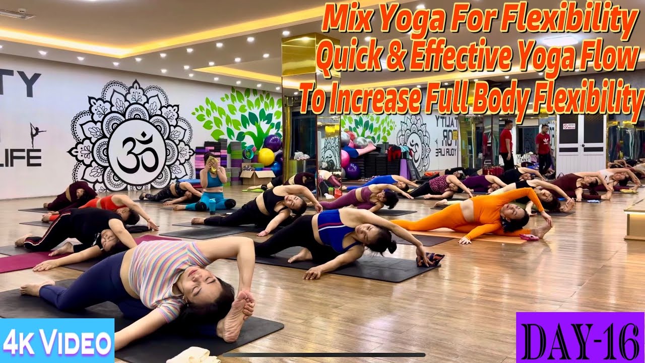 DAY-16 Mix Yoga For Flexibility Quick & Effective Yoga Flow | Master Ranjeet Singh Bhatia |