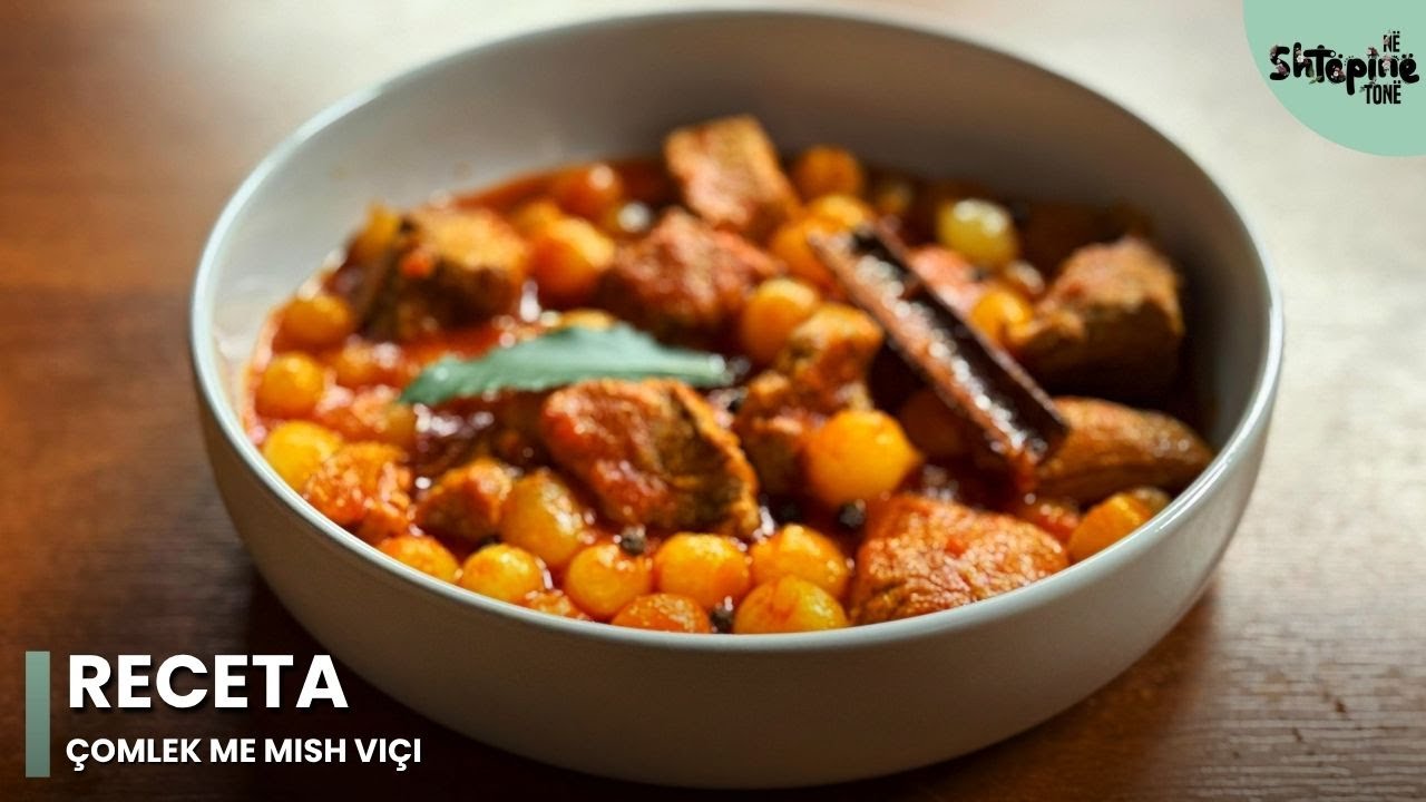 Çomlek me mish viçi - Në Shtëpinë Tonë
