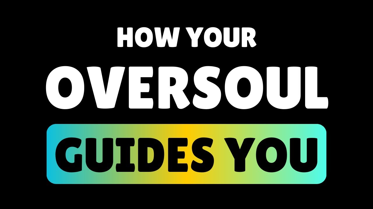 How Your Oversoul is Guiding You - Channeled by Darryl Anka