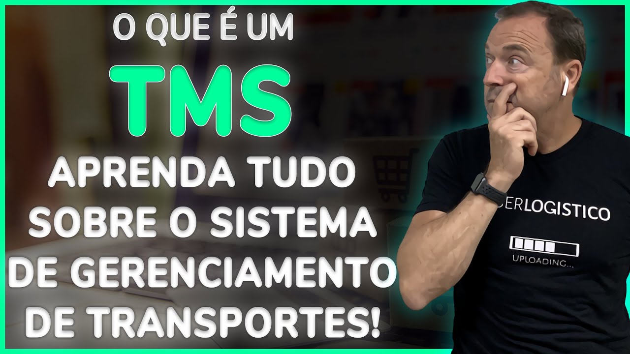 O QUE É UM TMS | Como escolher o correto e melhorar a sua operação!