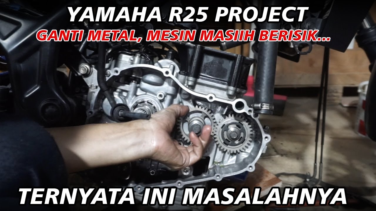 R25 Project - Part 6 : Sudah Ganti metal, Masih Berisik. Ternyata ini Masalahnya