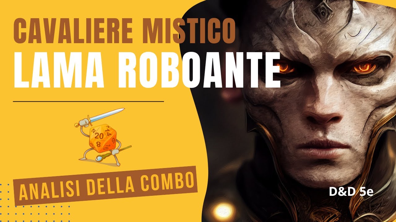 Lama Roboante e Cavaliere Mistico, che COMBO (D&D 5e)