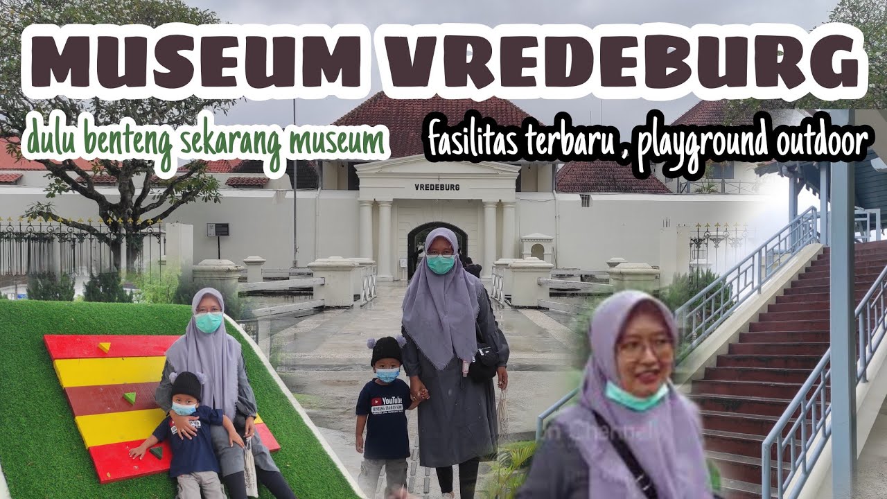 BENTENG VREDEBURG WISATA DEKAT MALIOBORO JOGJA || BANYAK YANG BARU DAN BIKIN BETAH MAIN KE MUSEUM