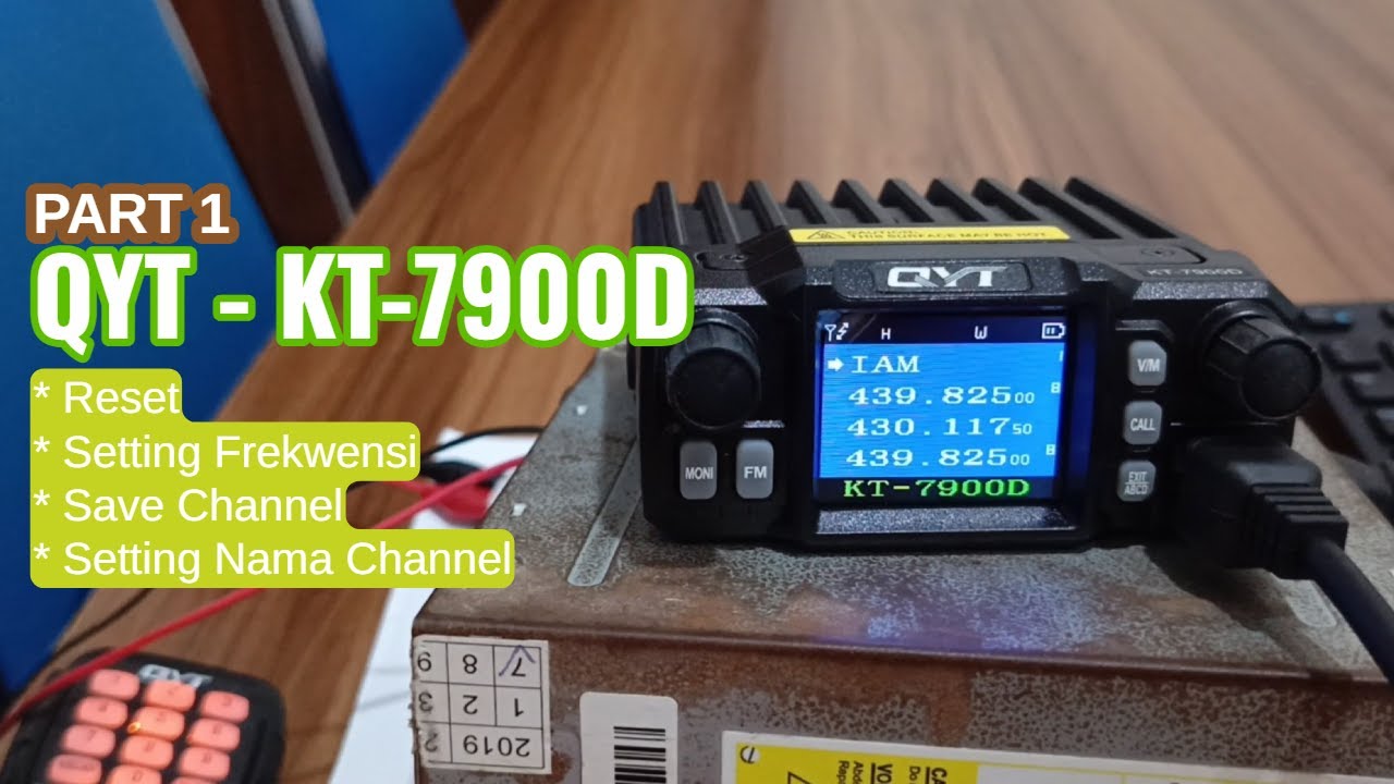 QYT KT-7900D | Setting Frekwensi - Setting Channel - Save Channel - Set Nama Chanel - Reset | Part 1