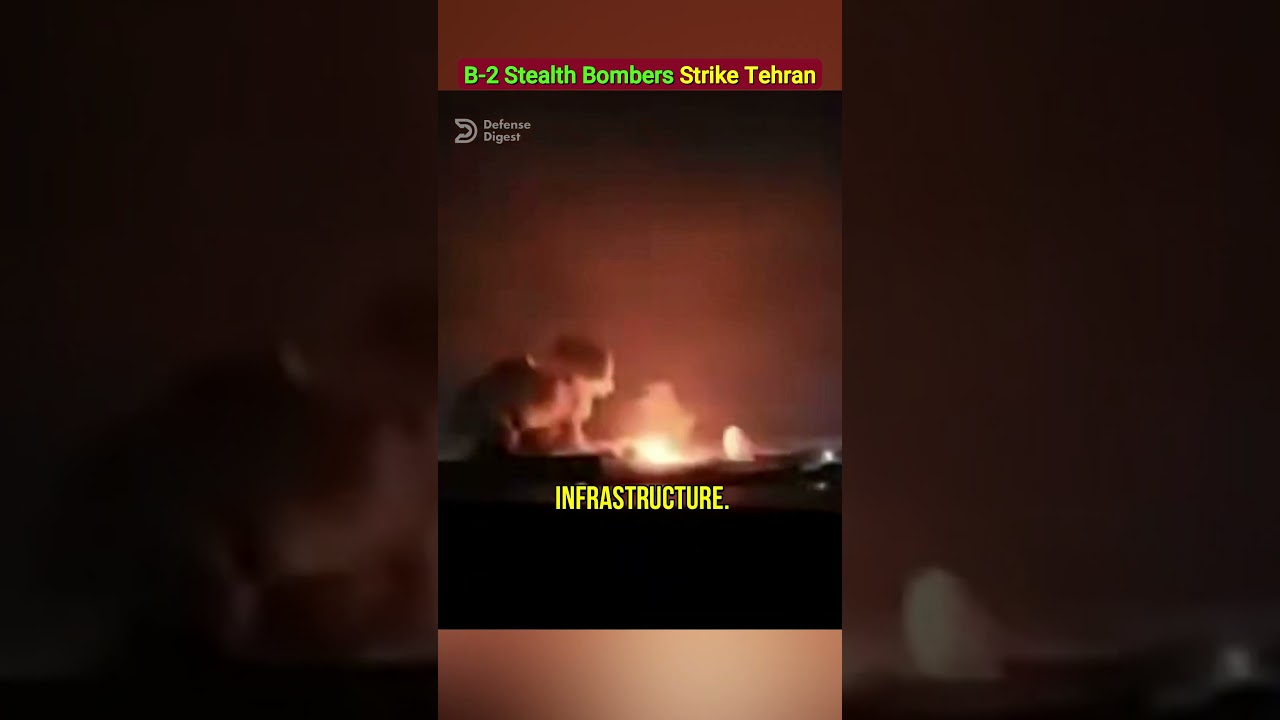 B-2 Stealth Bombers Strike Tehran