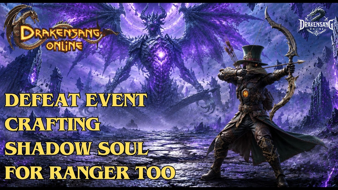 Drakensang Online - Defeat Event! Crafting New Shadow Soul for Ranger Too | DSO