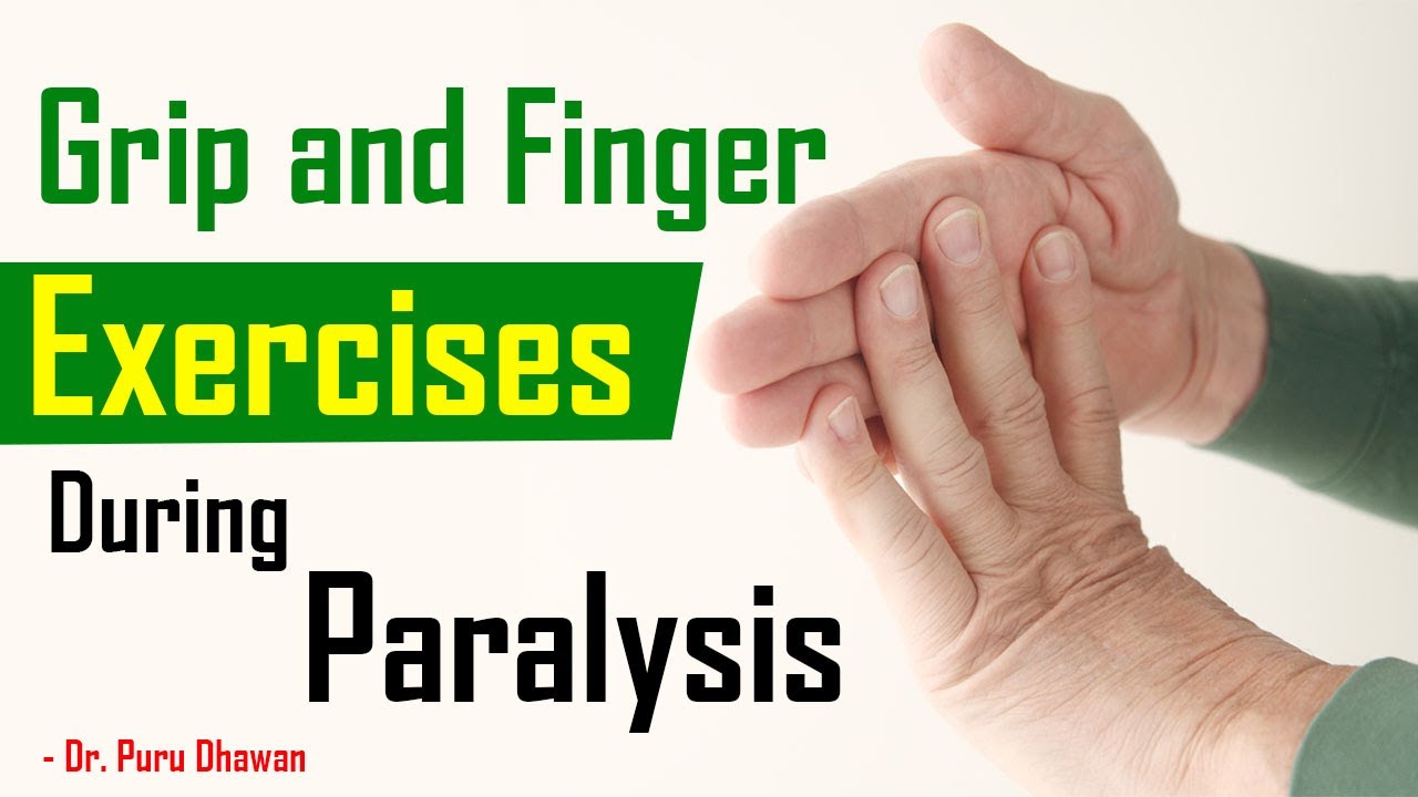 Grip and Finger Exercises During Paralysis