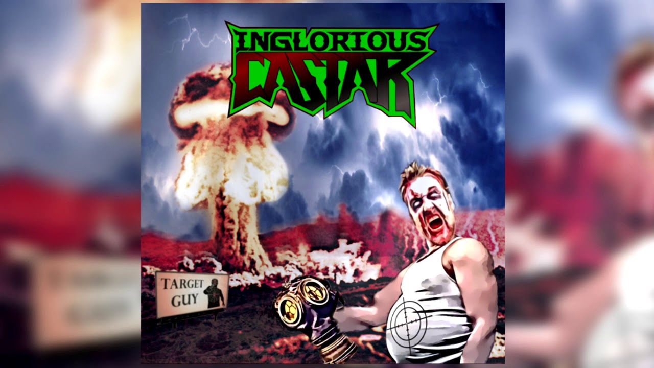 INGLORIOUS CASTAR - Target Guy