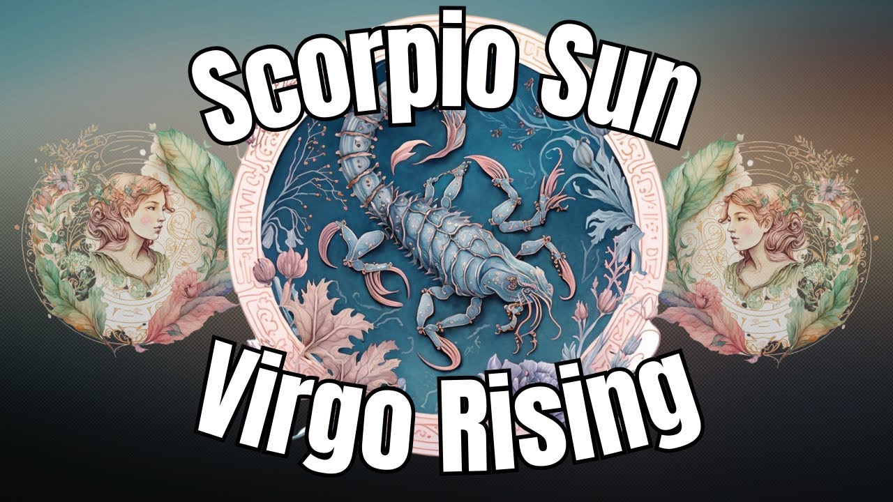 Scorpio Sun, Virgo Rising - Year Ahead!