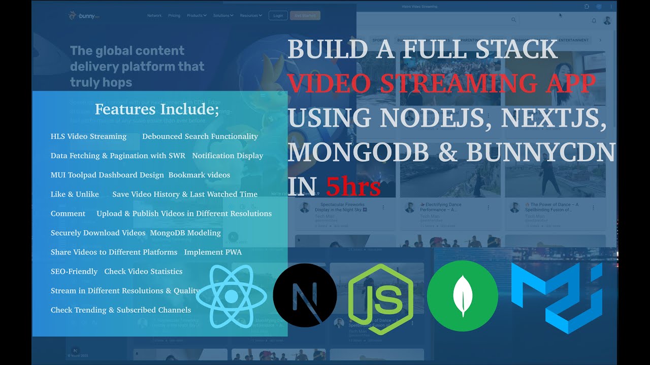 Build a Full-Stack Video Streaming App with React.js, Node.js, Next.js, MongoDB, Bunny CDN & MUI