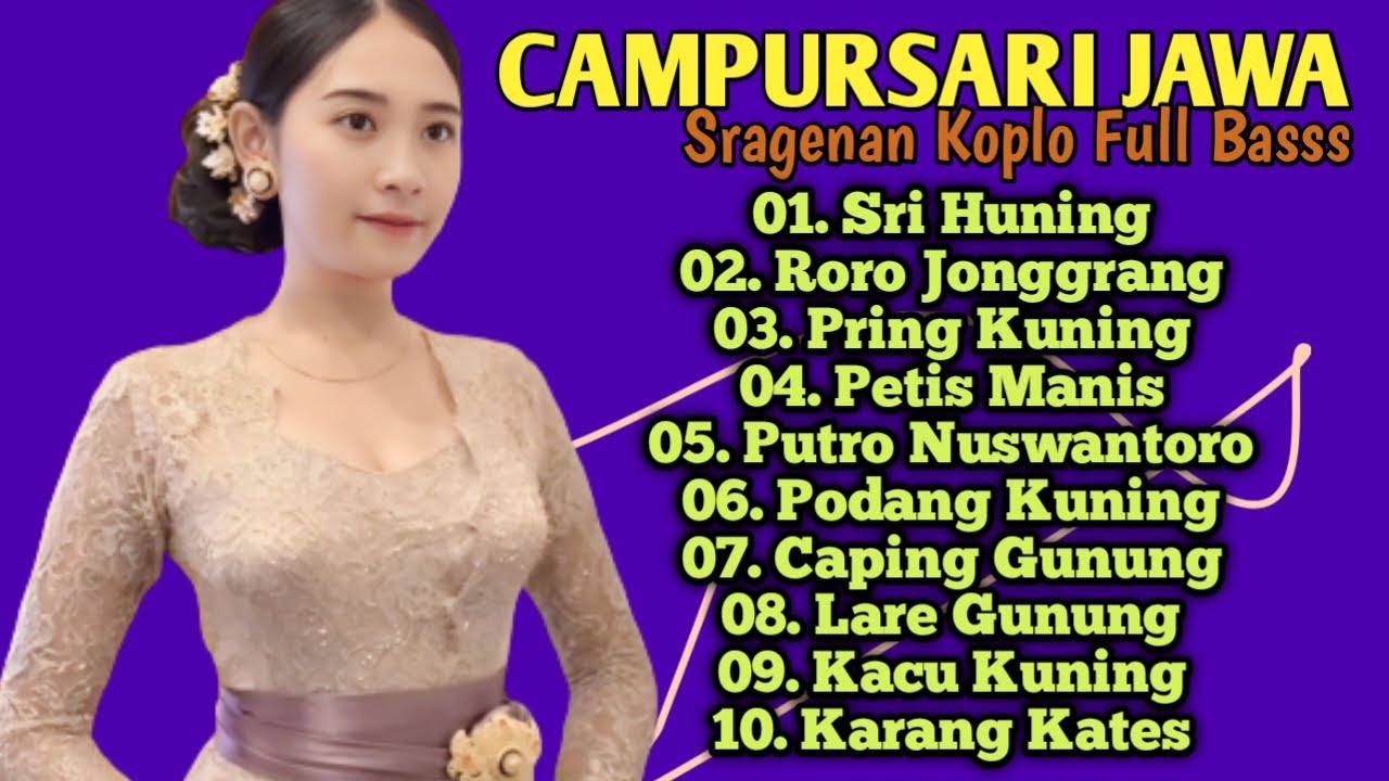 CAMPURSARI JAWA SRAGENAN KOPLO FULL BASS | SRI HUNING