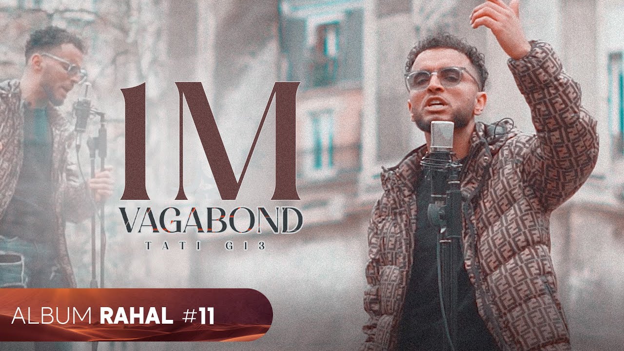 TATI G13 - Vagabond (Official Music Video) | فاغابون