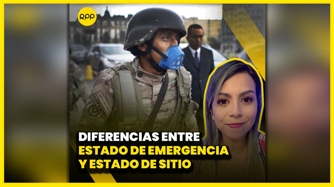 🤔 ¿Cuál es la diferencia entre el estado de emergencia y el estado de sitio?
