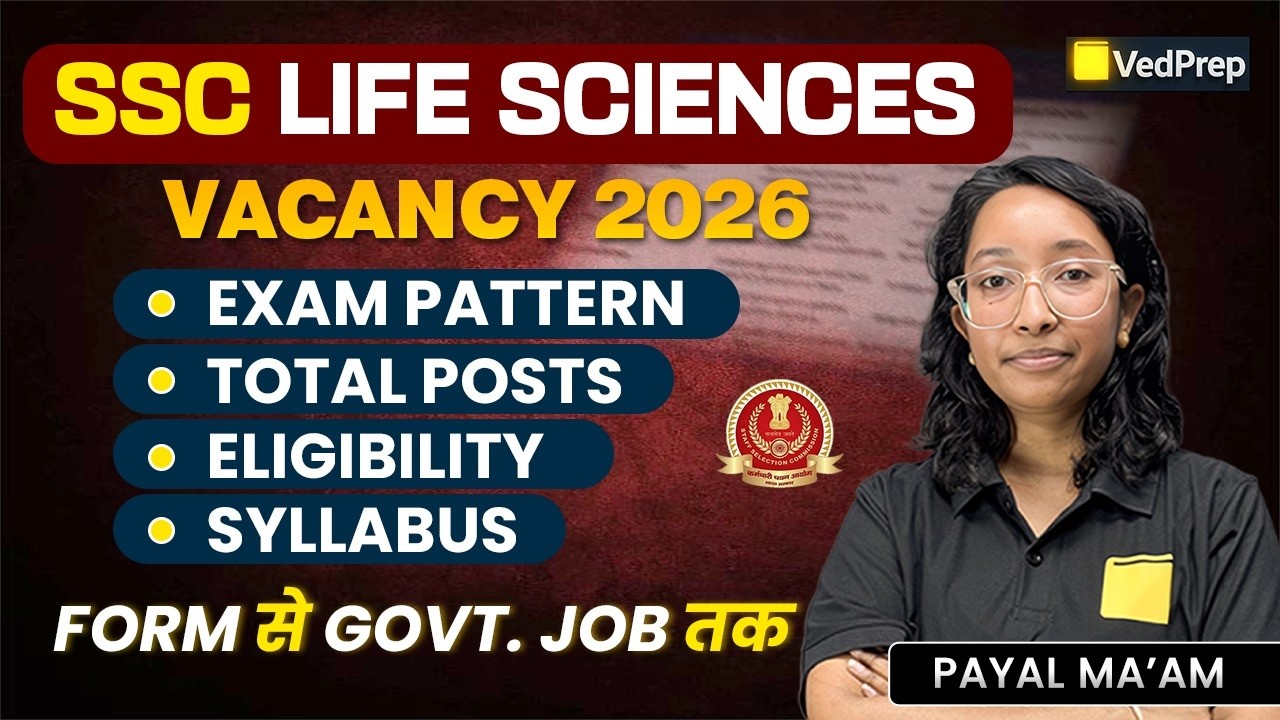 SSC Life Sciences Vacancy 2026 😱🔥 | Exam Pattern 📊 | Total Posts | Eligibility & Syllabus | VedPrep