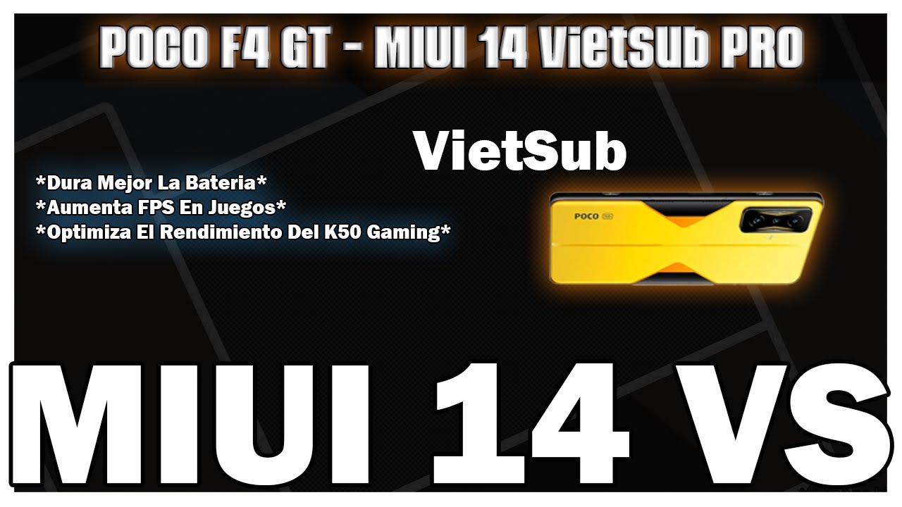 Poco F4 GT - MIUI 14 Vietsub ! MIUI 14 Con Optimizacion De Bateria Y FPS Desbloqueados !