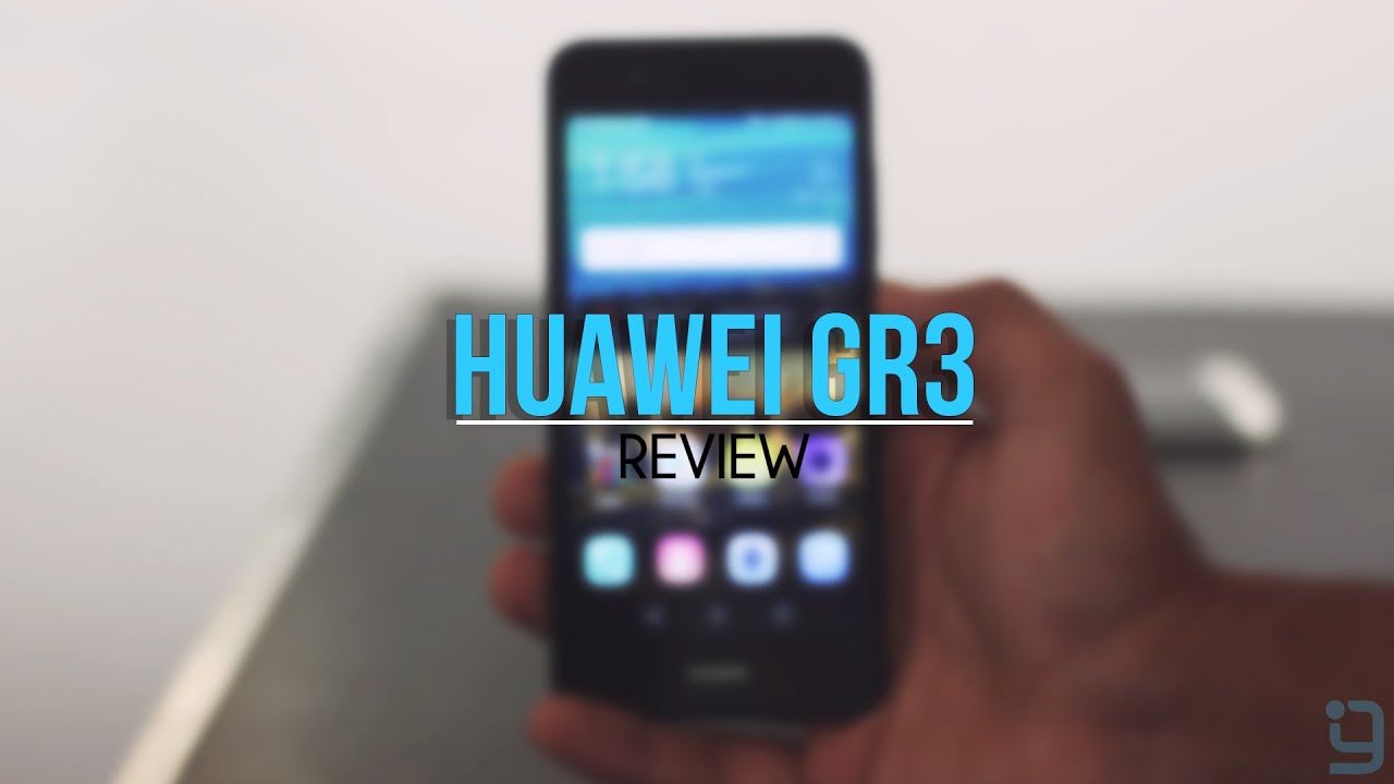 Huawei GR3 Review (English)