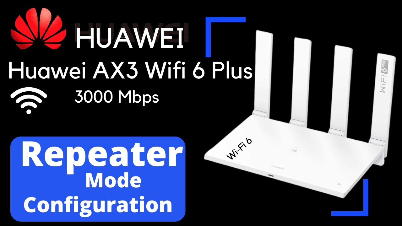 Huawei AX3 Repeater Configure / Repeater Mode Setup Huawei AX3 WiFi 6 Plus Router #huawei
