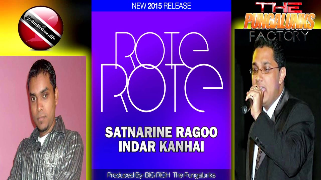 SATNARINE RAGOO AND INDAR KANHAI - ROTE ROTE [ 2015 [[[NEW]]]
