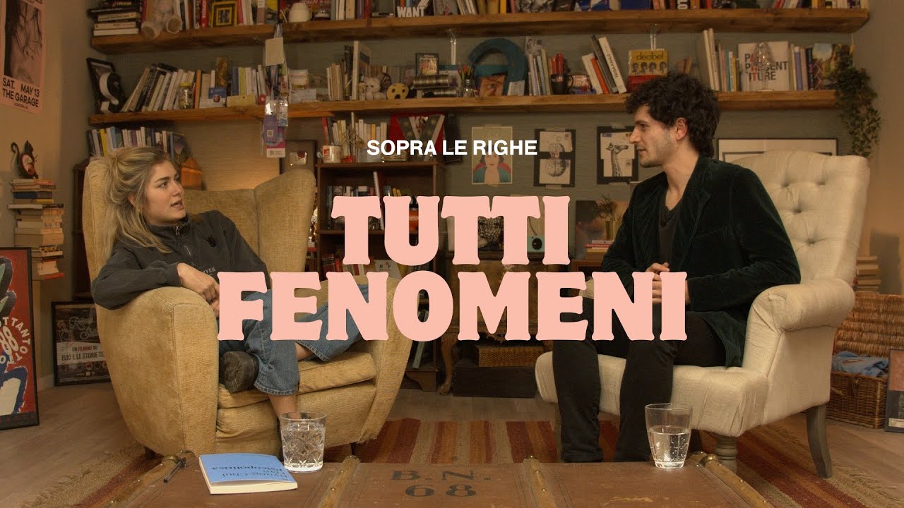 SOPRA LE RIGHE, Tutti Fenomeni