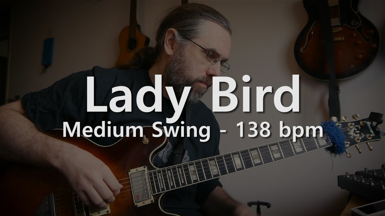 Lady Bird  - Backing Track - Play Along - 138 BPM Medium Swing