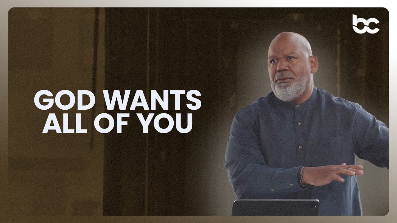 God Wants All Of You