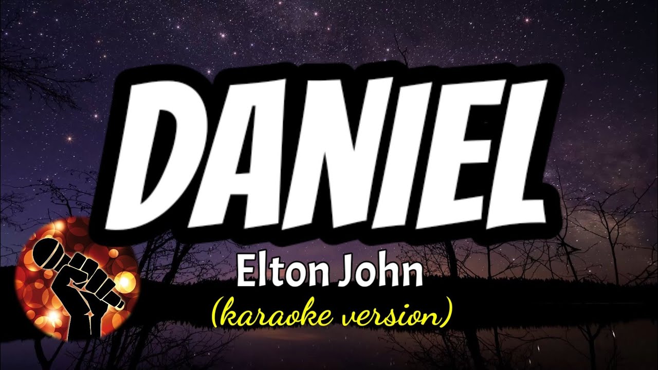 DANIEL - ELTON JOHN (karaoke version)
