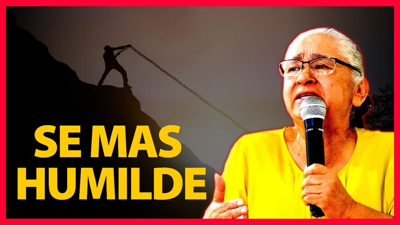 APRENDE a ser mas HUMILDE - LUZ MARINA DE GALVIS