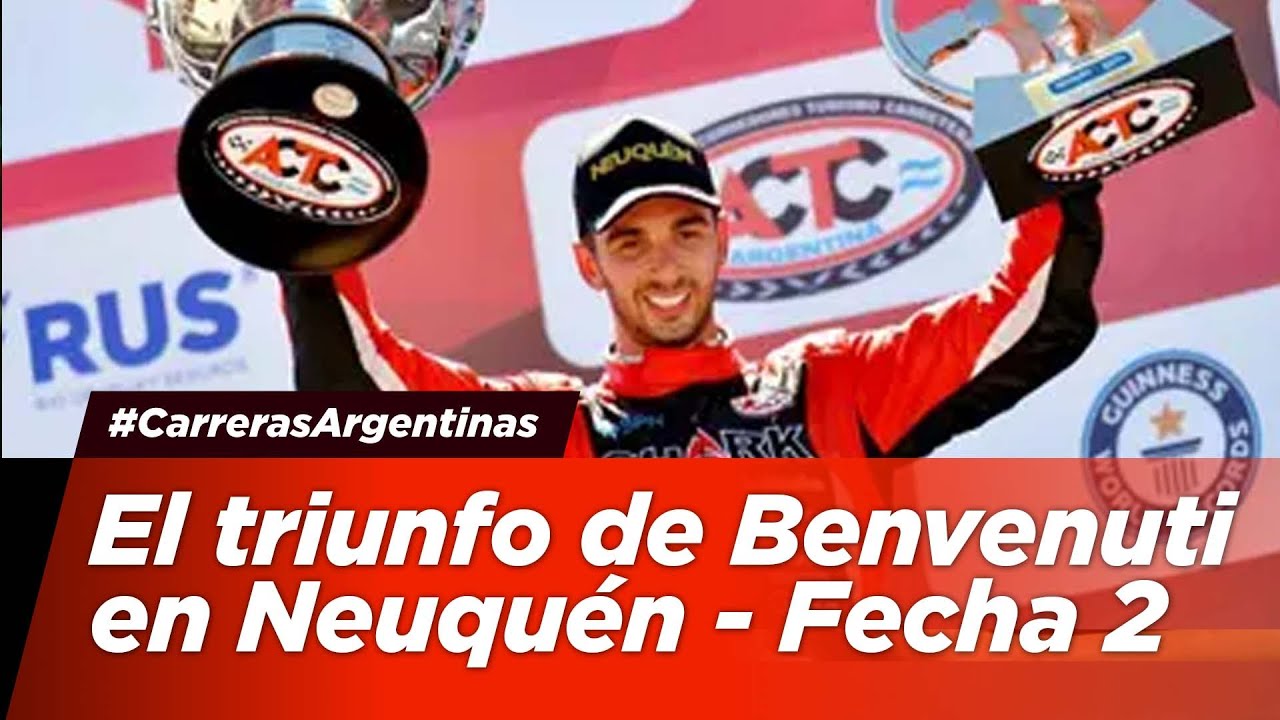 El triunfo de Benvenuti en Neuquén | Fecha 2 | Turismo Carreteras